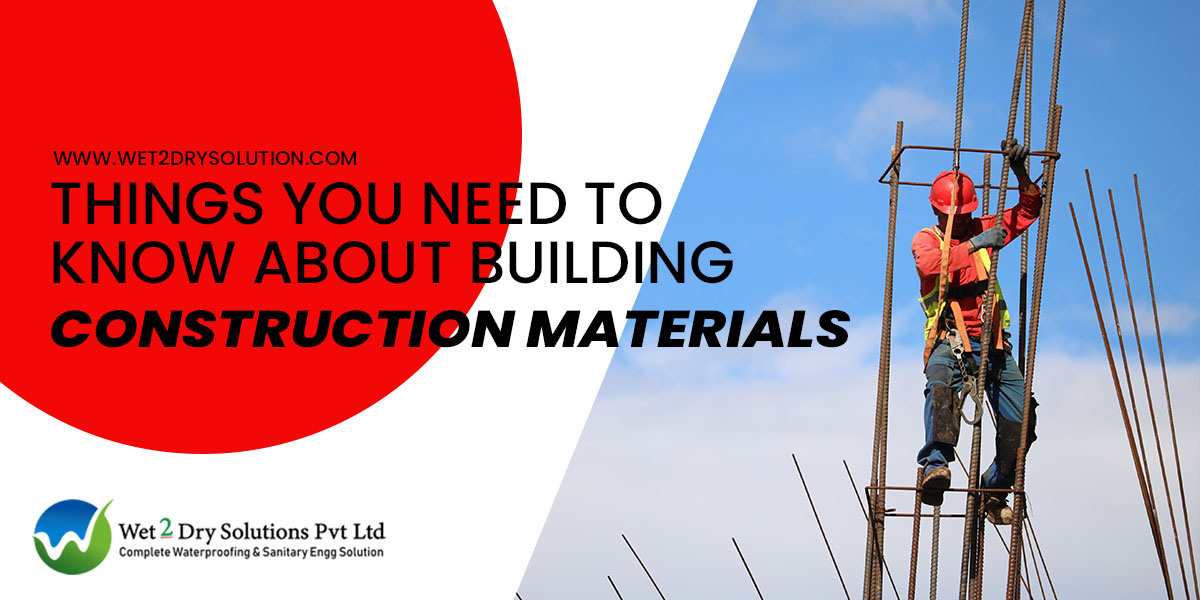 things you need to know about building construction materials